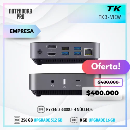 MINI PC TK3 VIEW - RYZEN 3 3300U - SSD 256 GB - 8 GB RAM - 4 Núcleos