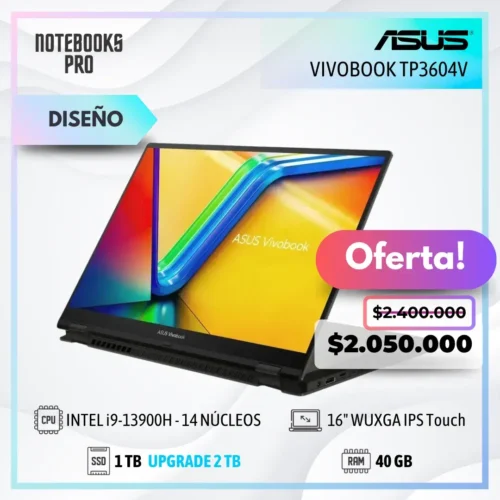 ASUS VIVOBOOK TP3604V - i9-13900H - SSD 1 TB - 40 GB RAM - 16" WUXGA IPS Touch