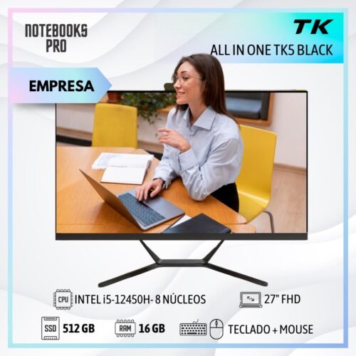 TK5 BLACK ALL IN ONE - i5-12450H - SSD 512 GB - 16 GB RAM - 27" FHD - 8 núcleos