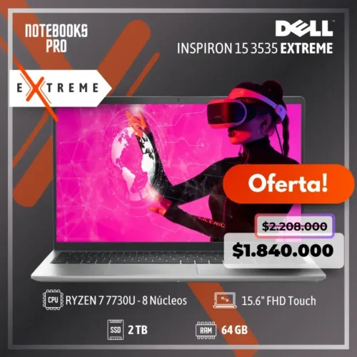 DELL INSPIRON 15 3535 EXTREME - RYZEN 7 7730U - SSD 2 TB - 64 GB RAM - 15.6" FHD Touch - 8 Núcleos