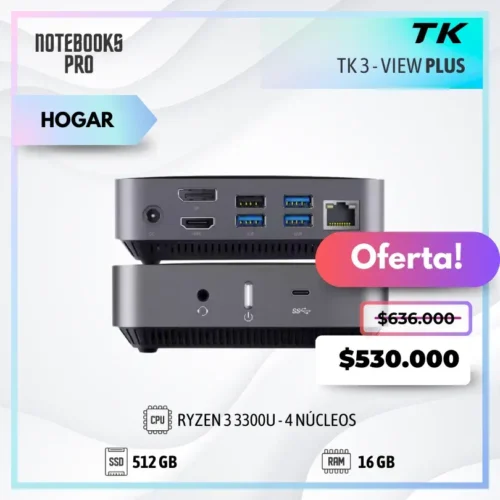 MINI PC TK3 VIEW PLUS - RYZEN 3 3300U - SSD 512 GB - 16 GB RAM - 4 Núcleos