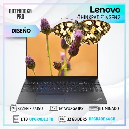 LENOVO THINKPAD E16 GEN 2 - RYZEN 7 7735U - SSD 1 TB - 32 GB RAM DDR5 - 16" WUXGA IPS