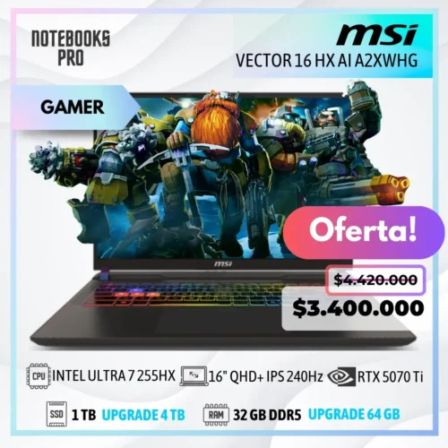 MSI VECTOR 16 HX AI A2XWHG - INTEL ULTRA 7 255HX - SSD 1 TB - 32 GB RAM DDR5 - RTX 5070 Ti - 16" QHD+ IPS 240Hz