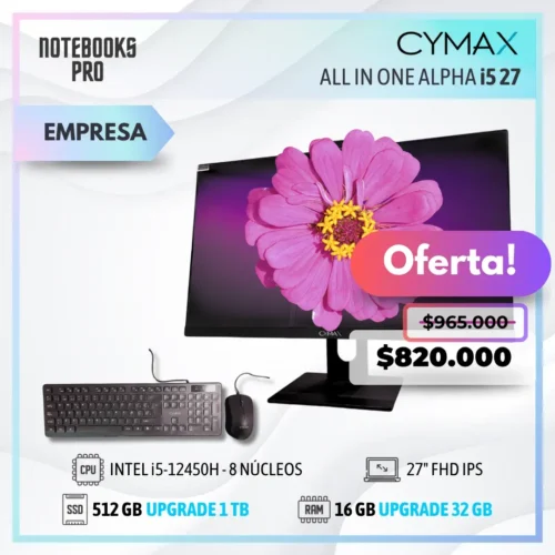 CYMAX ALPHA i5 ALL IN ONE - i5-12450H - SSD 512 GB - 16 GB RAM - 27" FHD IPS - 8 Núcleos