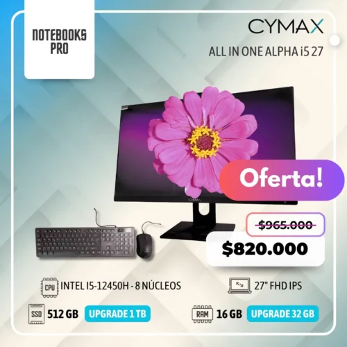 CYMAX ALPHA i5 ALL IN ONE - i5-12450H - SSD 512 GB - 16 GB RAM - 27" FHD IPS - 8 Núcleos