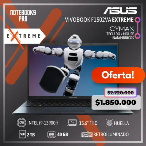 ASUS VIVOBOOK F1502VA EXTREME - i9-13900H - SSD 2 TB - 40 GB RAM - 15.6" FHD - KIT TECLADO + MOUSE WIRELESS CYMAX