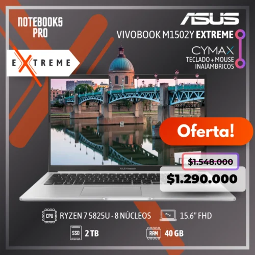 ASUS VIVOBOOK M1502Y EXTREME - RYZEN 7 5825U - SSD 2 TB - 40 GB RAM - 15.6'' FHD - 8 Núcleos - Combo Cymax de regalo