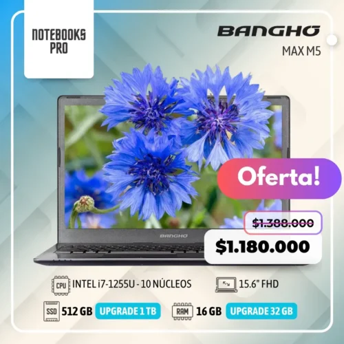 BANGHO MAX M5 - i7-1255U - SSD 512 GB - 16 GB RAM - 15.6" FHD - 10 Núcleos