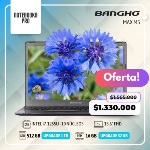 BANGHO MAX M5 - i7-1255U - SSD 512 GB - 16 GB RAM - 15.6" FHD - 10 Núcleos