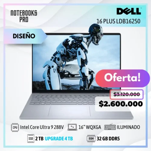 DELL 16 PLUS LDB16250 - Intel Core Ultra 9 288V - SSD 2 TB - 32 GB RAM DDR5 - 16” WQXGA - Teclado retroiluminado - 8 Núcleos