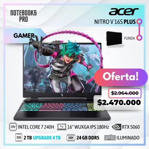 ACER NITRO V 16S PLUS - INTEL CORE 7 240H - SSD 2 TB - 24 GB RAM DDR5 - RTX 5060 - 16" WUXGA IPS 180Hz - 10 Núcleos - Teclado Retroiluminado