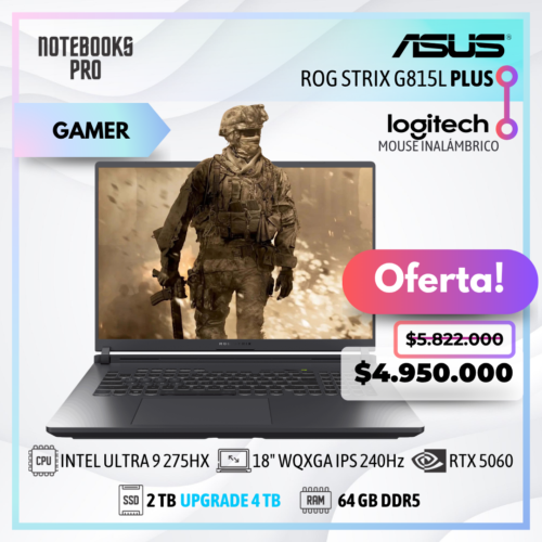 ASUS ROG STRIX G815L PLUS - INTEL CORE ULTRA 9 275HX - SSD 2 TB - 64 GB RAM DDR5 - RTX 5060 - 18" WQXGA IPS 240Hz - Teclado Retroiluminado - 24 Núcleos