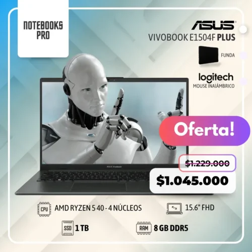 ASUS VIVOBOOK E1504F PLUS - AMD RYZEN 5 40 - SSD 1 TB - 8 GB RAM DDR5 - 15.6" FHD - 4 Núcleos