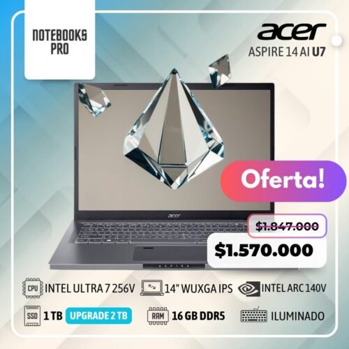 ACER ASPIRE 14 AI - Intel Core ULTRA 7 256V - SSD 1 TB - 16 GB RAM DDR5 - Intel ARC 140V - 14" WUXGA IPS  - Teclado Retroiluminado - 8 Núcleos