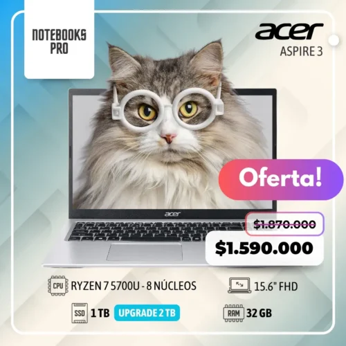 ACER ASPIRE 3 - RYZEN 7 5700U - SSD 1 TB - 32 GB RAM - 15.6" FHD - 8 núcleos