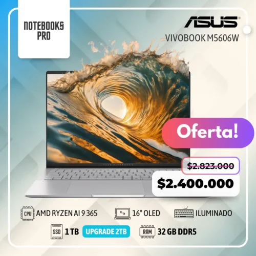 ASUS VIVOBOOK M5606W - AMD RYZEN AI 9 365 - SSD 1TB - 32 GB RAM DDR5 - 16" OLED  - Teclado retroiluminado - 10 núcleos