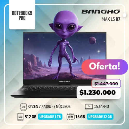 BANGHO MAX L5 - RYZEN 7 7730U - SSD 512 GB - 16 GB RAM - 15.6" FHD - 8 Núcleos