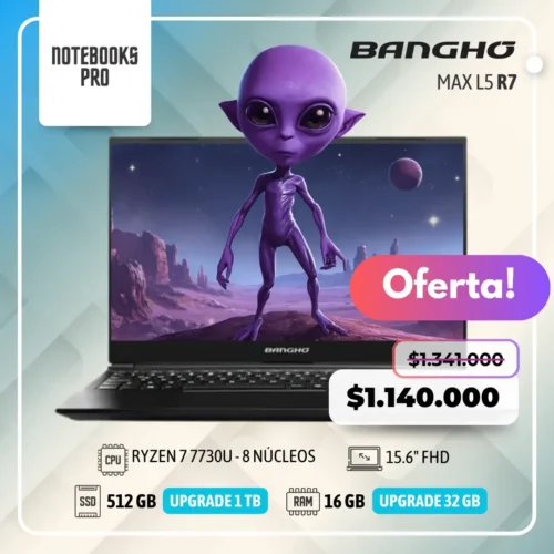 BANGHO MAX L5 - RYZEN 7 7730U - SSD 512 GB - 16 GB RAM - 15.6" FHD - 8 Núcleos