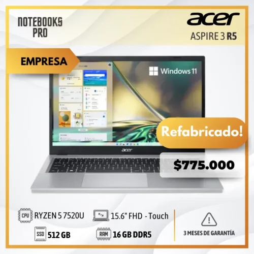 ACER ASPIRE 3  - RYZEN 5 7520U - 512 GB SSD - 16 GB RAM DDR5  - 15.6" FHD  - Touch - 4 Núcleos