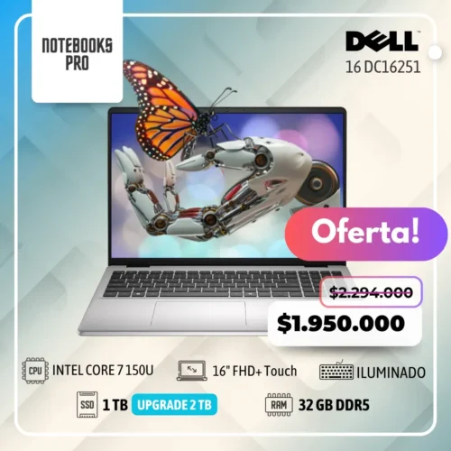 DELL 16 DC16251 - Intel Core 7 150U - SSD 1 TB - 32 GB RAM DDR5 - 16" FHD+ Touch - 10 Núcleos - Teclado retroiluminado