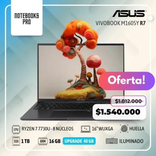 ASUS VIVOBOOK M1605Y - RYZEN 7 7730U - SSD 1TB - 16 GB RAM - 16″ WUXGA - Teclado Retroiluminado - Lector de Huella - 8 Núcleos