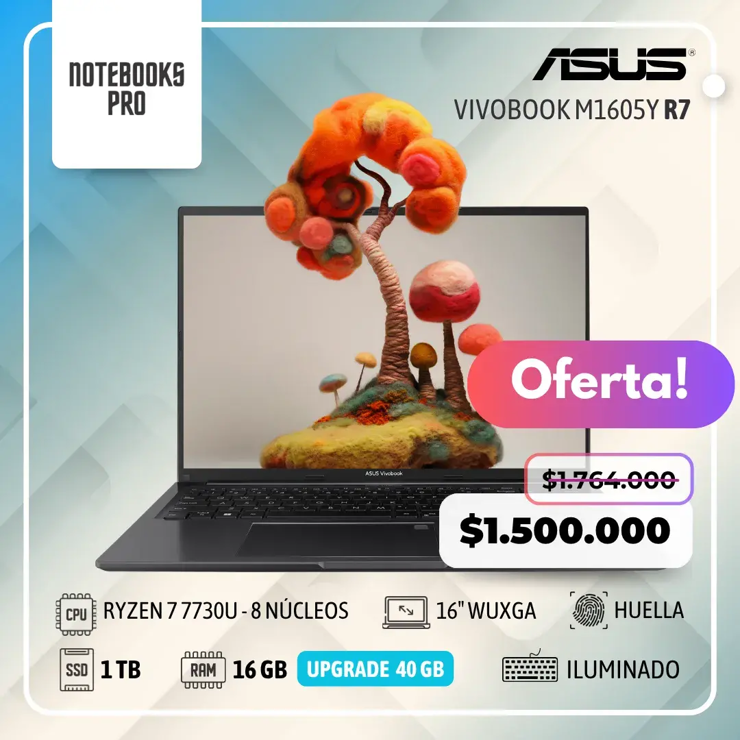 ASUS VIVOBOOK M1605Y - RYZEN 7 7730U - SSD 1TB - 16 GB RAM - 16″ WUXGA - Teclado Retroiluminado - Lector de Huella - 8 Núcleos